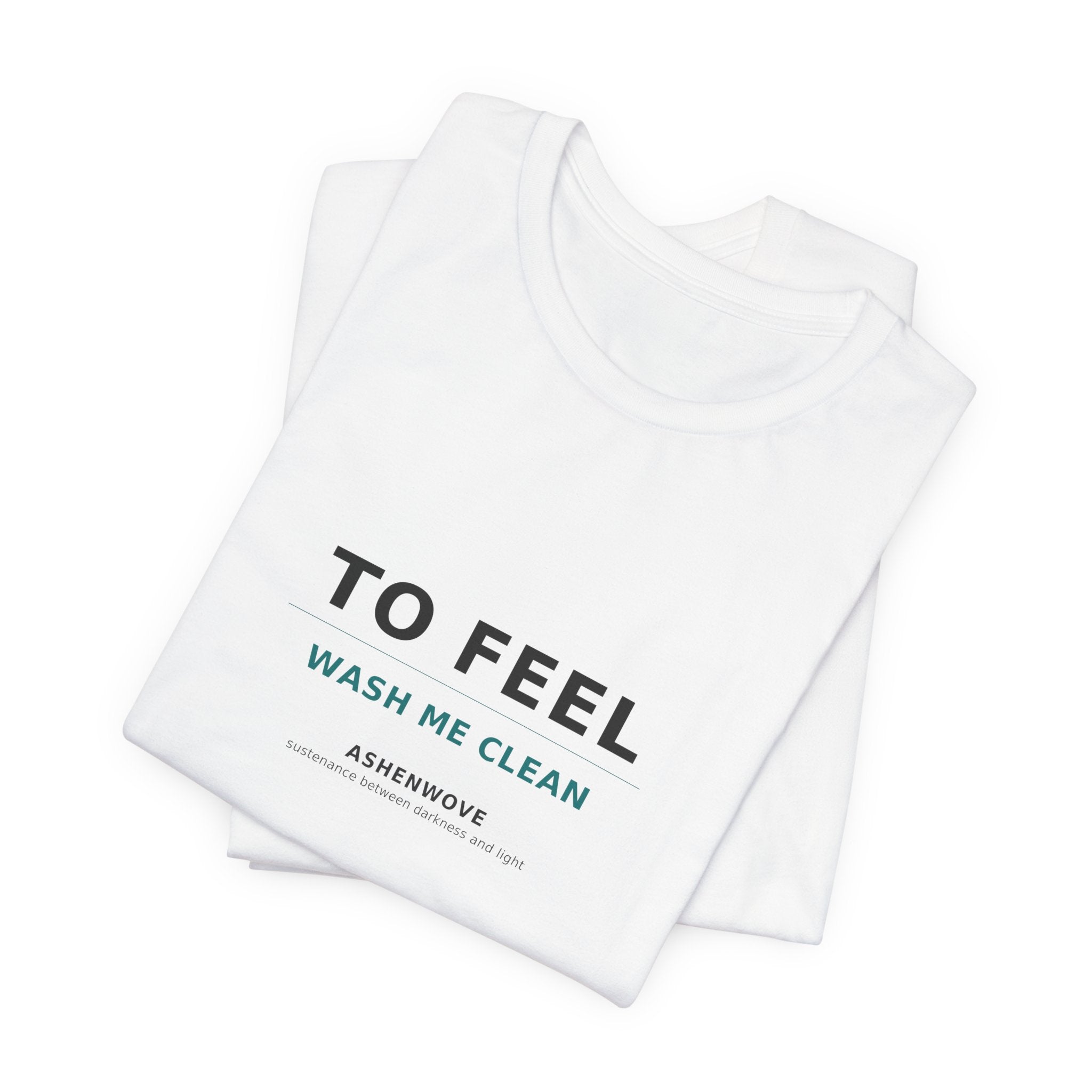 Unisex Short Sleeve Tee - 'Wash Me Clean' | Casual Wear, Gift for Friends, Self-Care Reminder, Relaxed Fit, Everyday Style